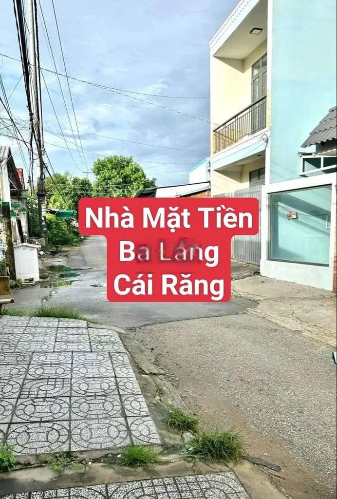 Bán gấp nhà mặt tiền Ba Láng Cái Răng