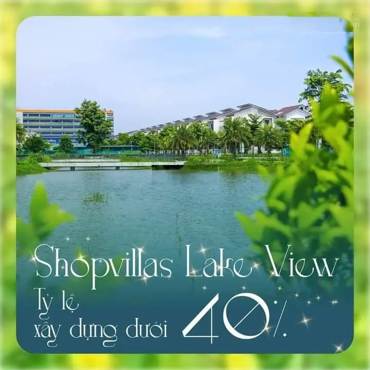 Mở bán siêu phẩm Shopvillas Lake View phiên bản giới hạn mua trực tiếp giá gốc CĐT chỉ 68tr/m2 đất