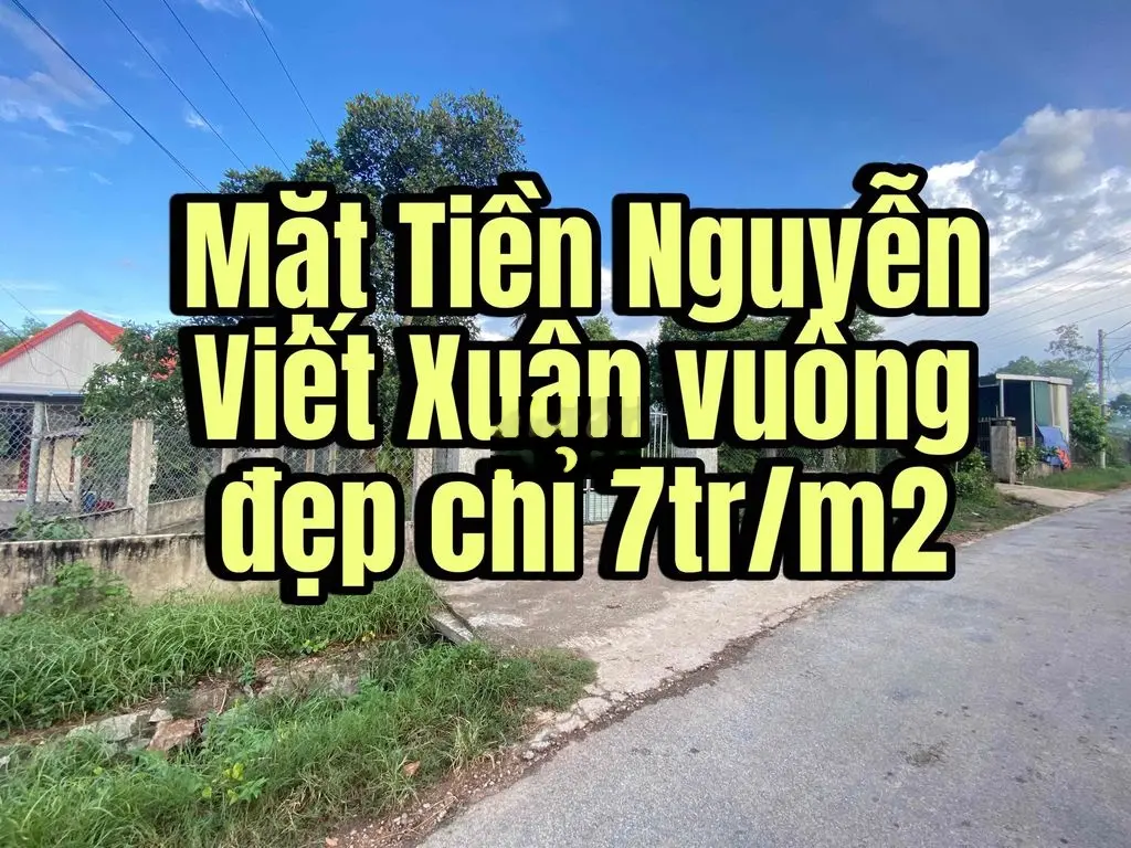 Bán Mặt Tiền NGUYỄN VIẾT XUÂN - Chỉ 7tr /m2 - Đã Phân Thành 4 Lô