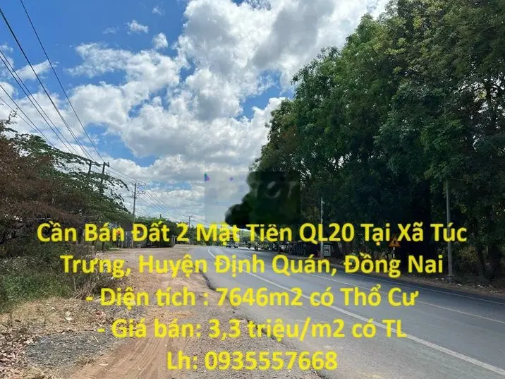 Cần Bán Đất 2 Mặt Tiền QL20 Tại Xã Túc Trưng, Huyện Định Quán,Đồng Nai