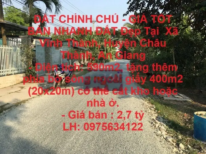 BÁN NHANH ĐẤT Đẹp Tại Xã Vĩnh Thành, Huyện Châu Thành, An Giang