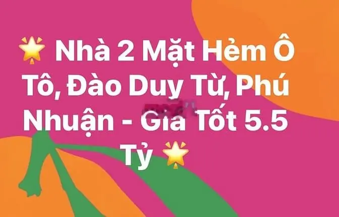 Vị trí vàng 2 Mặt tiềnHẻm Ô Tô, Đào Duy Từ, Phú Nhuận - Giá Tốt 5.5 Tỷ