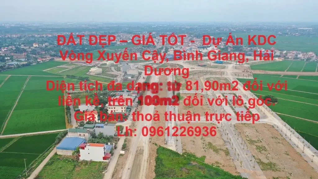 ĐẤT ĐẸP – GIÁ TỐT - Dự Án KDC Vòng Xuyến Cậy, Bình Giang, Hải Dương