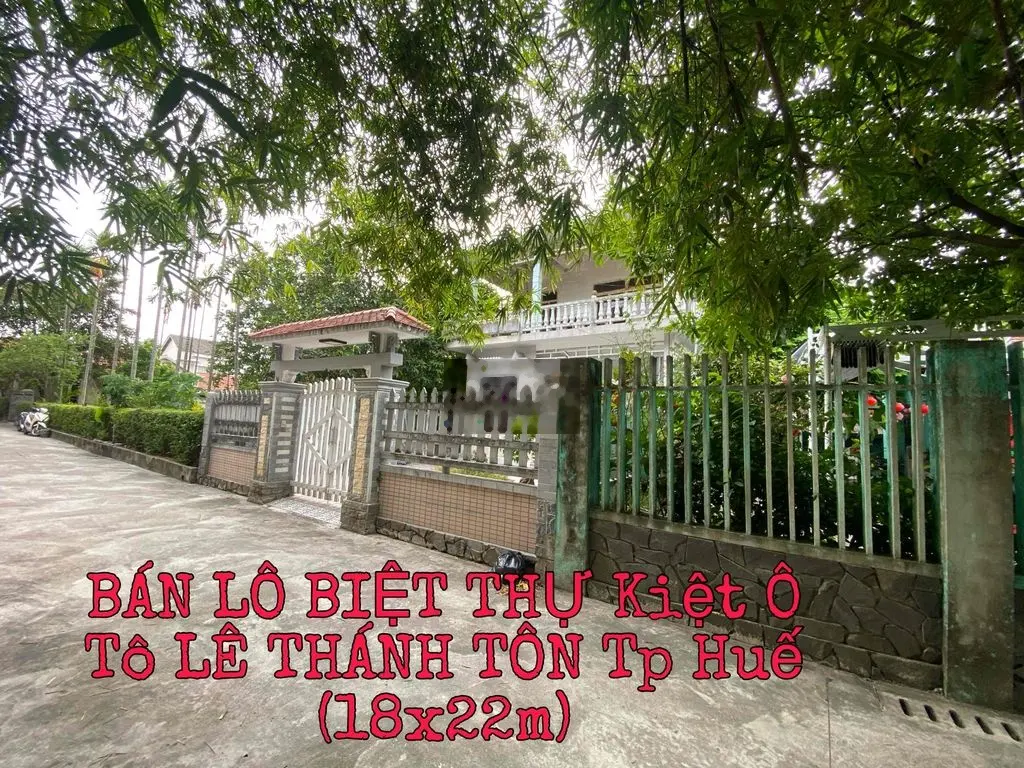 BÁN LÔ BIỆT THỰ Kiệt Ô Tô LÊ THÁNH TÔN Tp Huế (18x22m)