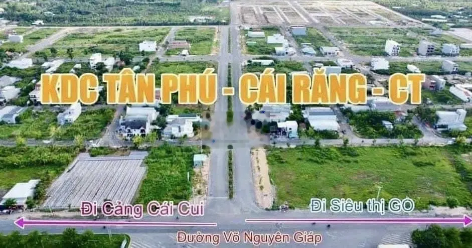 🌱 BÁN NỀN ĐƯỜNG A4 KDC TÂN PHÚ, QUẬN CÁI RĂNG, TP CẦN THƠ